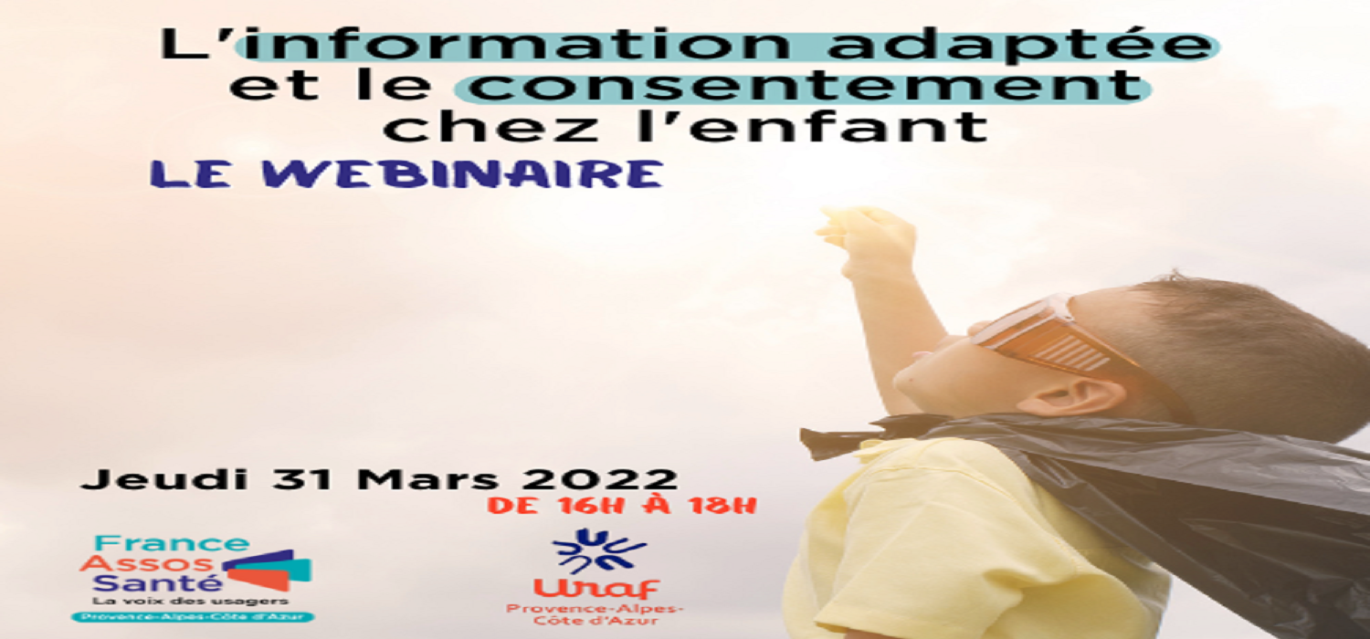 Webinaire URAF/France Assos Santé "L'information adaptée et le consentement chez les enfants"